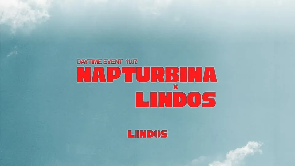 NAPTURBINA x LINDOS // 11.07. DAYTIME PARTY @TURBINA 14:00 - 22:00