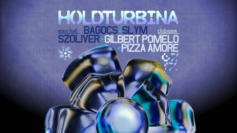 Holdturbina w/ Bagocs, slym, szoliver, Gilbert Pomelo, Pizza Amore