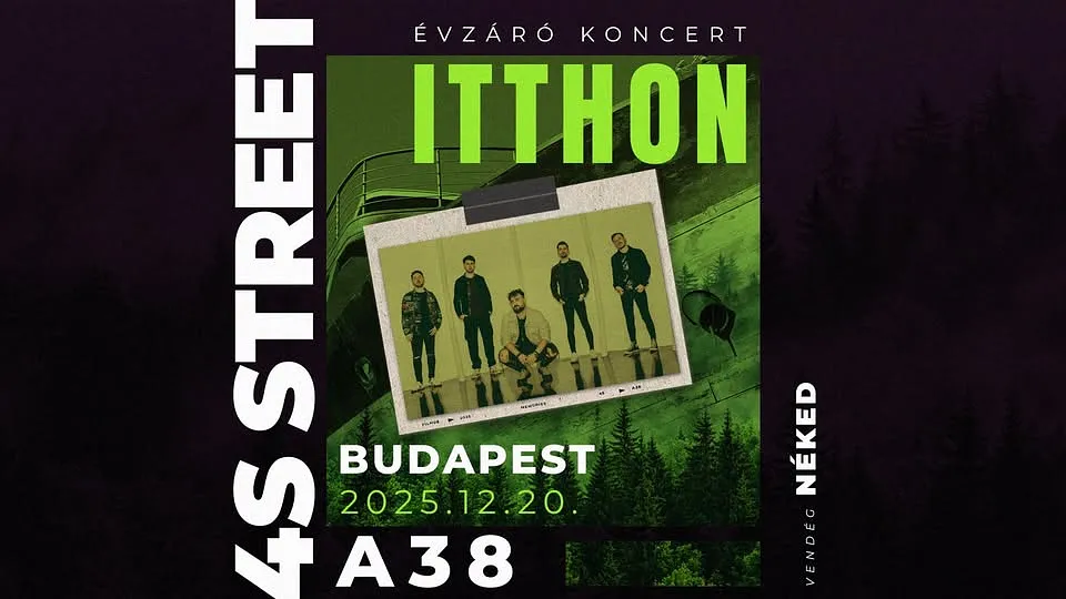 4S Street | Évzáró Koncert ITTHON | A38 Budapest | Vendég: NÉKED