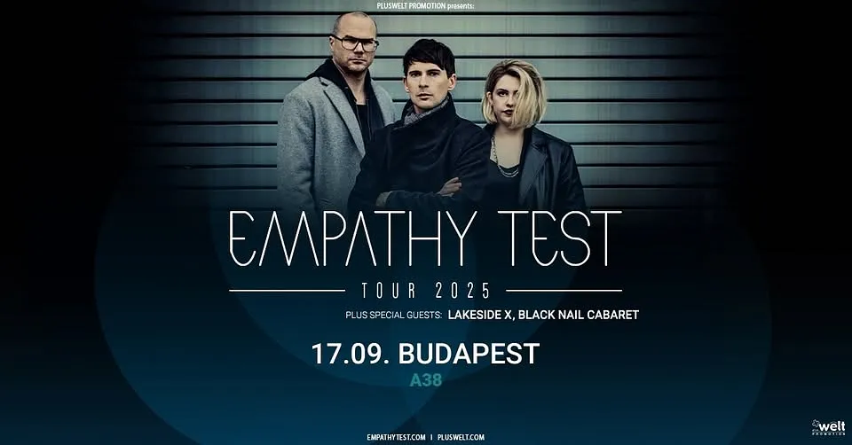 EMPATHY TEST // TOUR 2025 // Budapest + special guests Lakeside X, Black Nail Cabaret