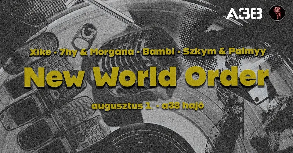 S.o.R. X Friends: New World Order | A38 Hajó