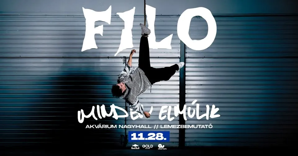 FILO - Minden elmúlik lemezbemutató // Akvárium Klub, Nagyhall