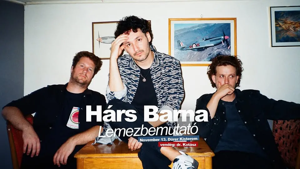 HÁRS BARNA LEMEZBEMUTATÓ ÉS DEBÜT KONCERT, Vendég: dr. Kotász