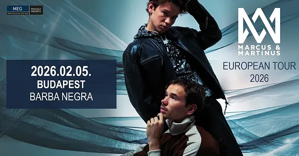 Marcus & Martinus | Budapest 2026