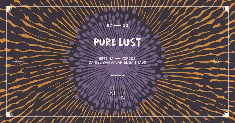 Pure Lust | Bettina - Yorgos - Daniel Ban b2b Daniel Santiago ~ Pontoon