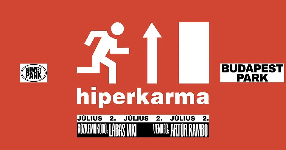 Hiperkarma, km.: Lábas Viki, vendég: ARTŪR RAMBO - Budapest Park