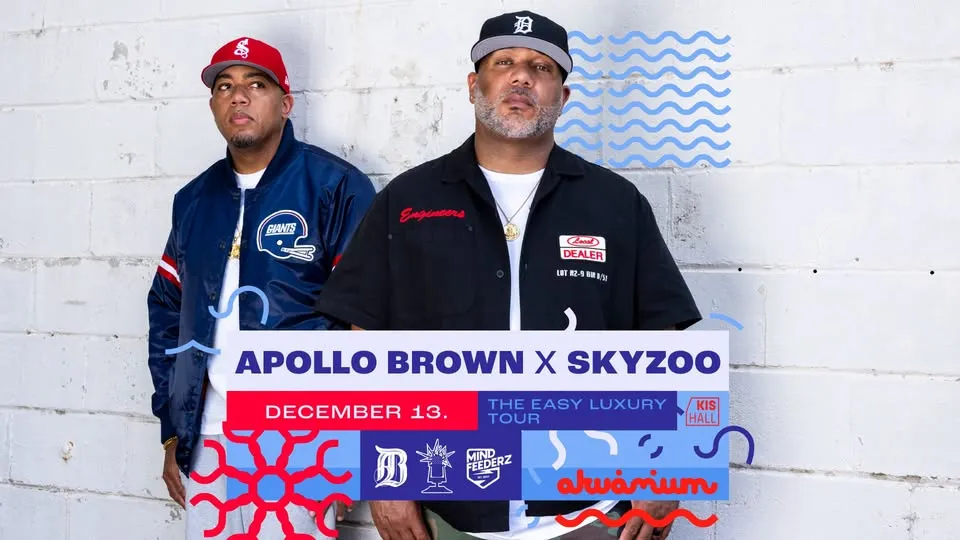 Apollo Brown x Skyzoo: The Easy Luxury Tour