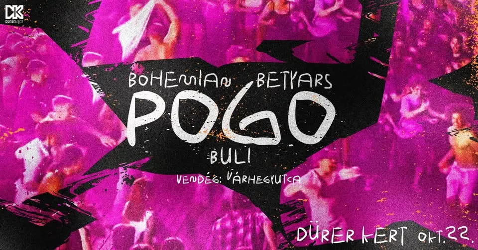 Bohemian Betyars POGO BULI // Dürer kert // vendég: Várhegyutca