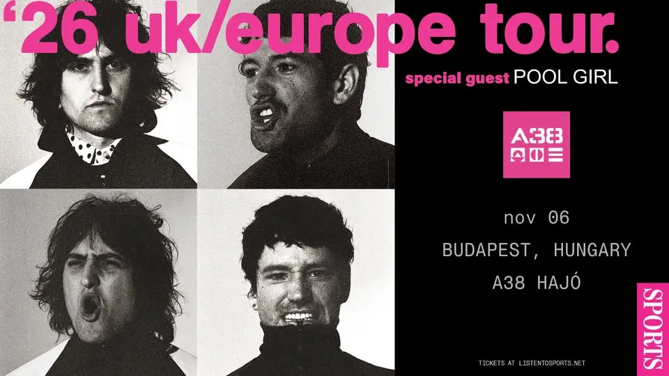SPORTS (US) | special guest: POOL GIRL (US) // A38 Hajó