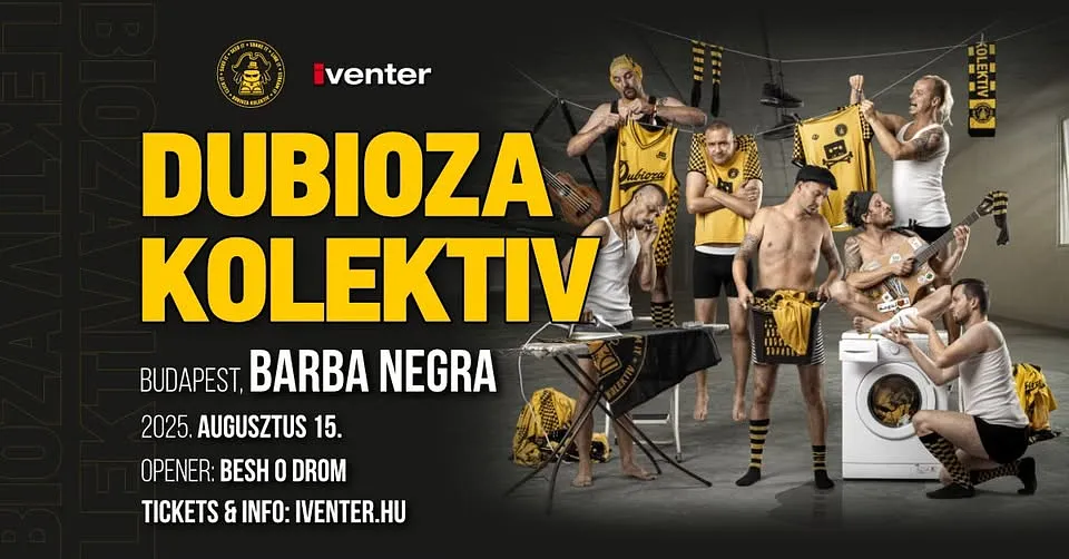 Dubioza Kolektiv // Budapest - Barba Negra // 08.15.