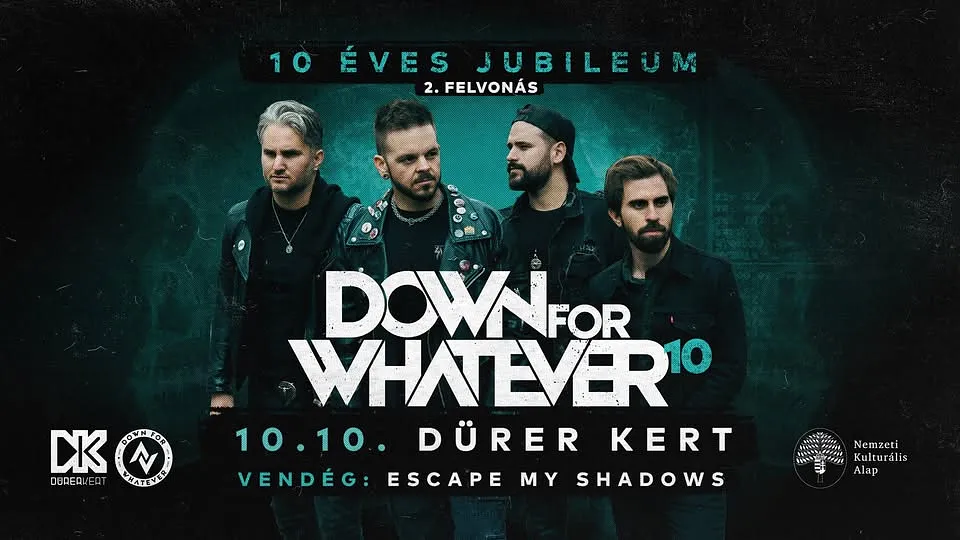DOWN FOR WHATEVER 10 ÉVES JUBILEUMI KONCERT - A 2. FELVONÁS // BUDAPEST // DÜRER KERT // 2025.10.10.