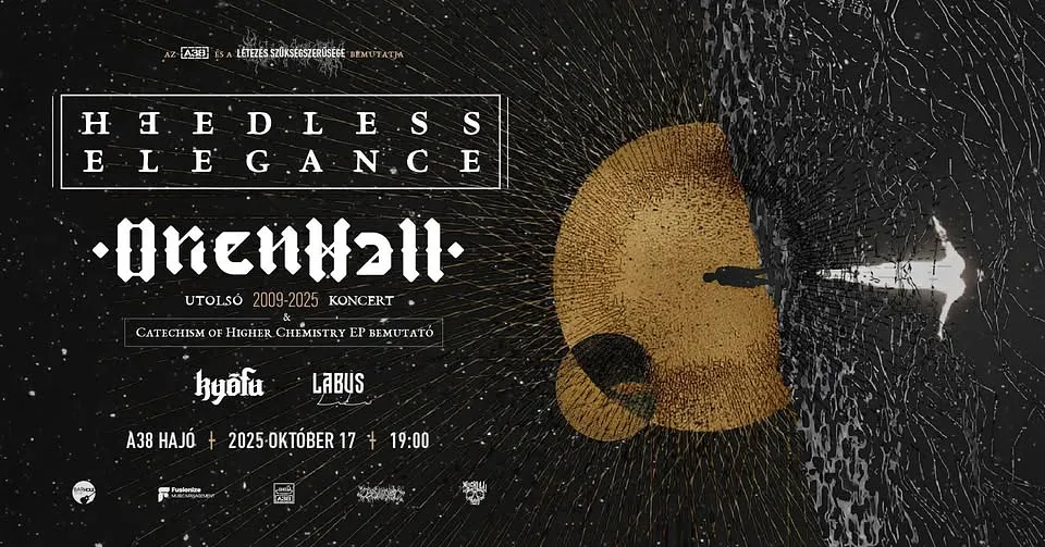 HEEDLESS ELEGANCE // ORIENT FALL - búcsúkoncert és EP bemutató // Kyofu // Labus Lili - A38 Hajó