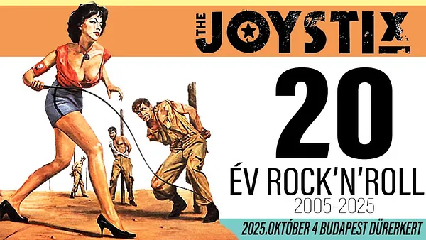 The Joystix - 20 év Rock'n'roll - 20 éves jubileumi koncert
