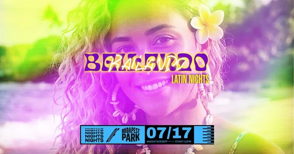 Bailando ⏾ Nights of Budapest Park