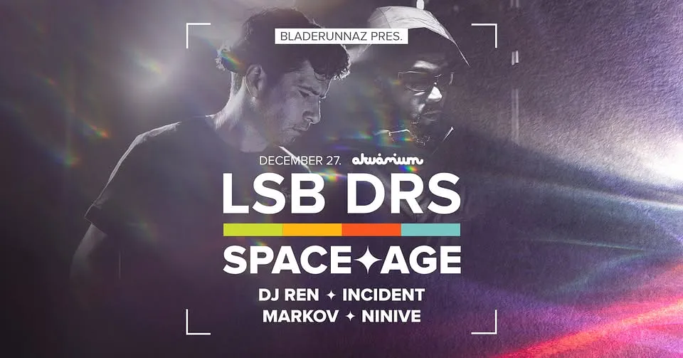 Bladerunnaz: LSB & DRS pres. SPACE AGE