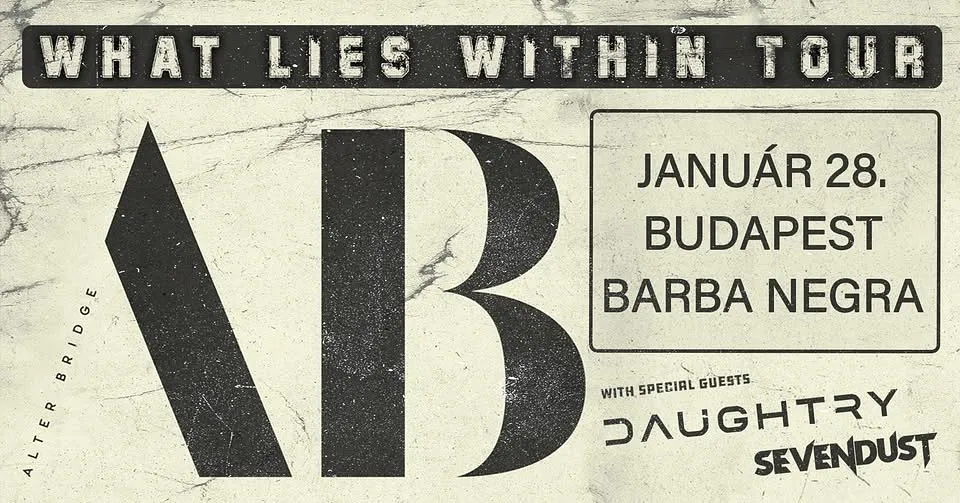 Alter Bridge with special guests: Daughtry, Sevendust | Budapest 2026
