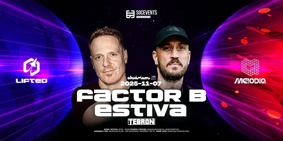 Lifted x Melodiq with Factor B & Estiva - Akvárium Klub / NOV07
