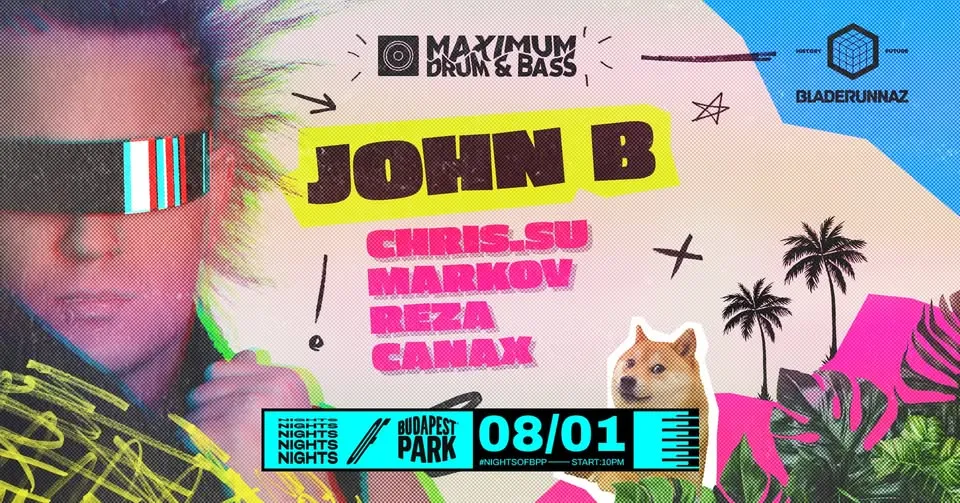 Maximum Drum and Bass w/ John B (UK) ⏾ Nights of Budapest Park
