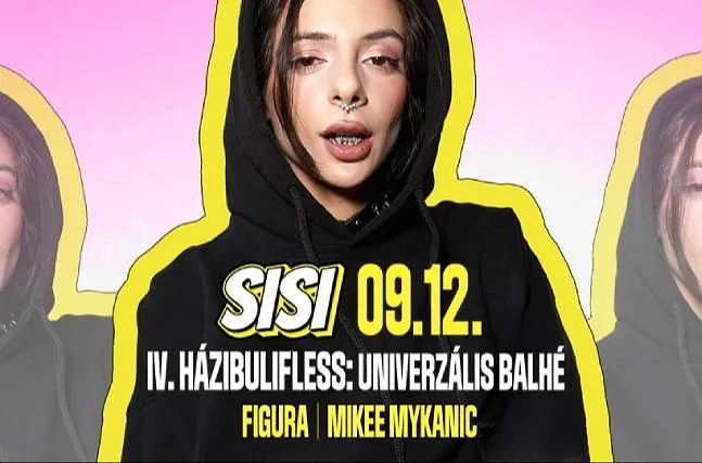 SISI - IV. HÁZIBULIFLESS: UNIVERZÁLIS B4LHÉ + Mikee Mykanic. Figura // BUDAPEST PARK