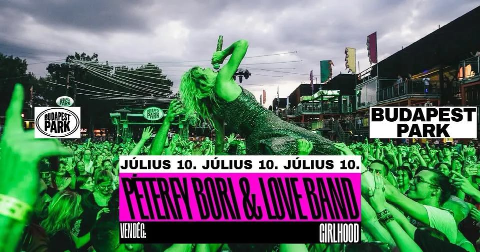 Péterfy Bori & Love Band, vendég: girlhood - Budapest Park