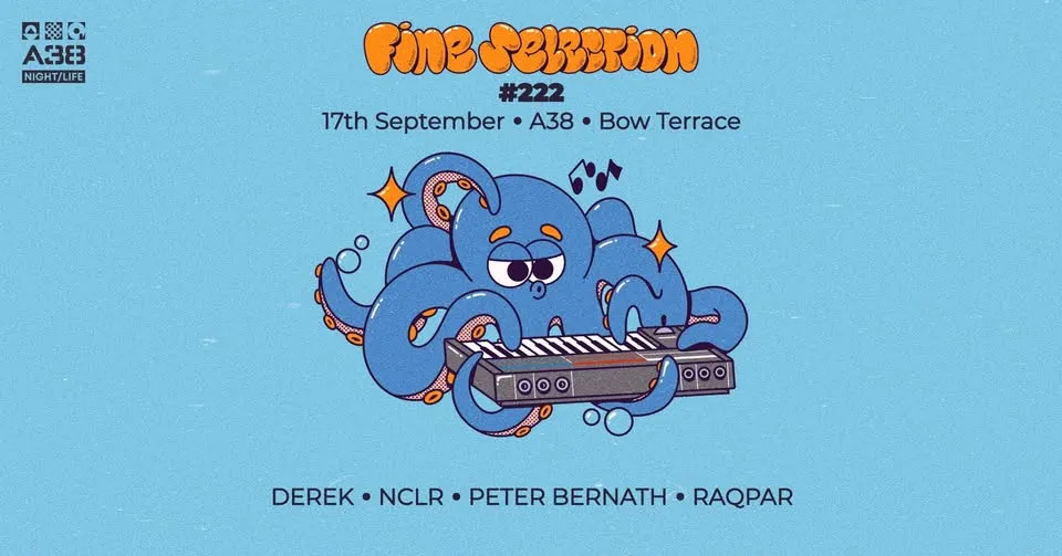 Fine Selection #222 w/Derek, Nclr, Peter Bernath, Raqpar • A38 Bow Terrace