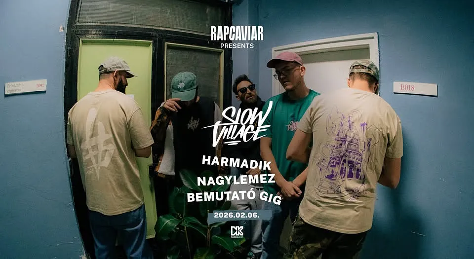 SLOW VILLAGE - harmadik nagylemez bemutató gig /// RapCaviar /// Dürer Kert /// 2026.02.06. ///