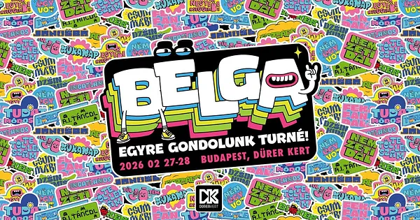 Bëlga - Budapest, Dürer Kert // Egyre gondolunk turné, 02.27-28.