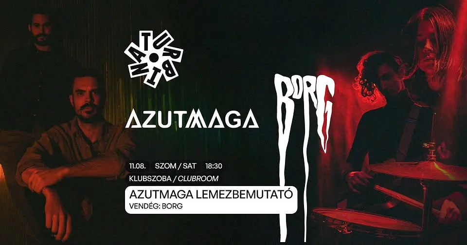 AZUTMAGA lemezbemutató - Vendég: Borg // Turbina, Klubszoba