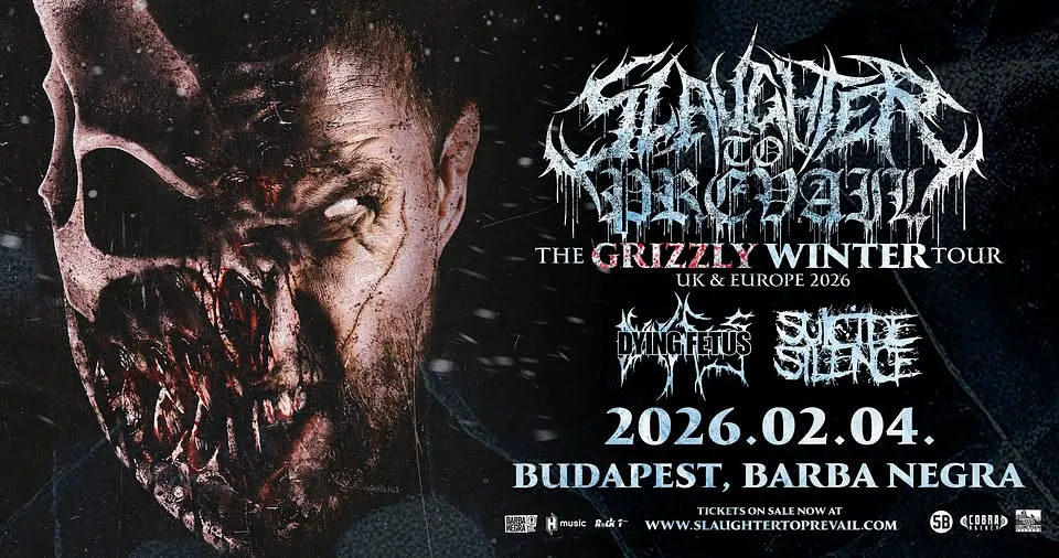 Slaughter To Prevail I Dying Fetus I Suicide Silence I Budapest I Barba Negra