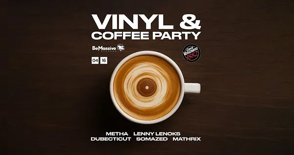 VINYL & COFFEE Party by BeMassive x Caffè Vergnano