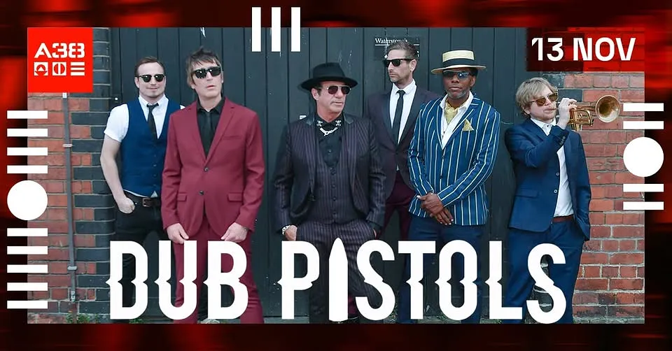 ELHALASZTVA! / POSTPONED! Dub Pistols (UK) // A38 Hajó