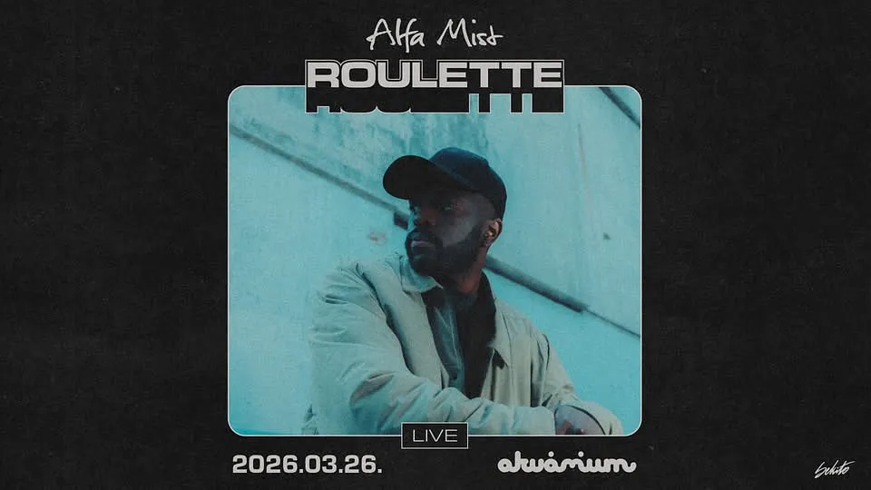 Alfa Mist – „Roulette” Live Tour // Akvárium Klub