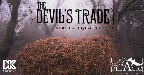 The Devil’s Trade - Nincs szennyezetlen szép lemezbemutató 