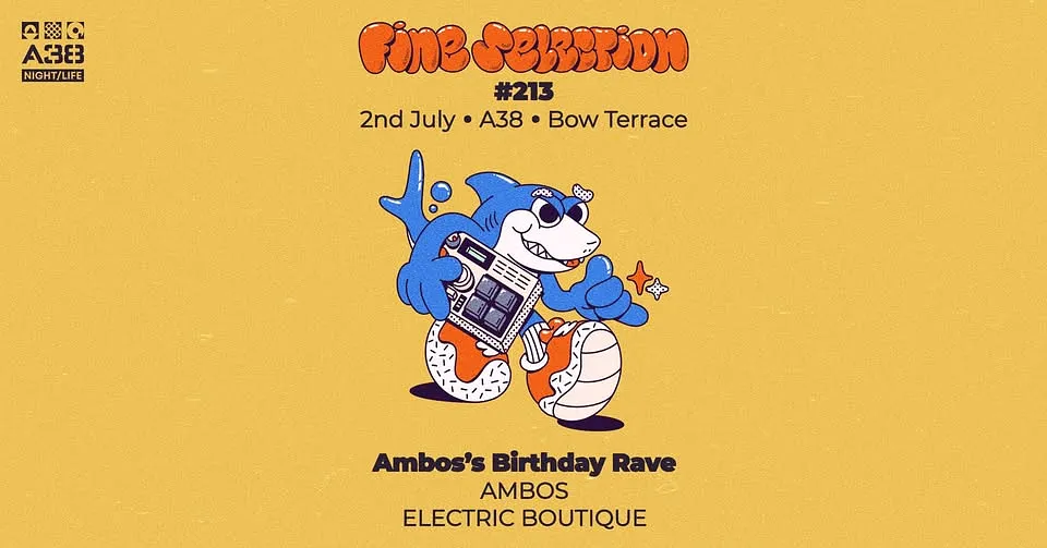 Fine Selection #213 • Ambos's Birthday Rave • A38