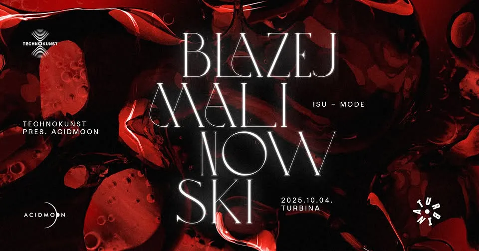 Technokunst pres. Acidmoon w/ Blazej Malinowski - Turbina