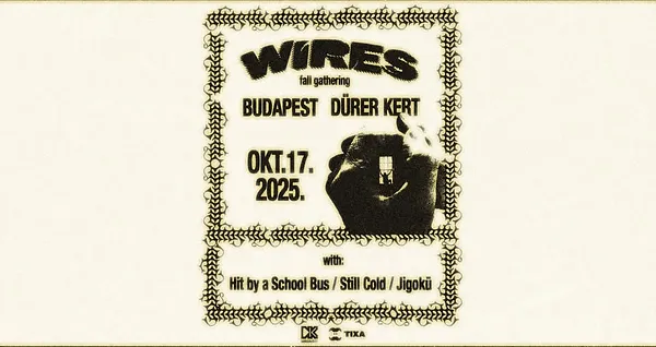 WIRES || fall gathering || Hit by a School Bus | Still Cold | Jigokü