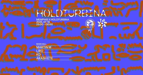 Memphis x Holdturbina w// Martin M, Liro, KD, Arash Ete