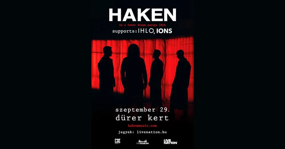 HAKEN, support: IHLO, IONS | Budapest 2026