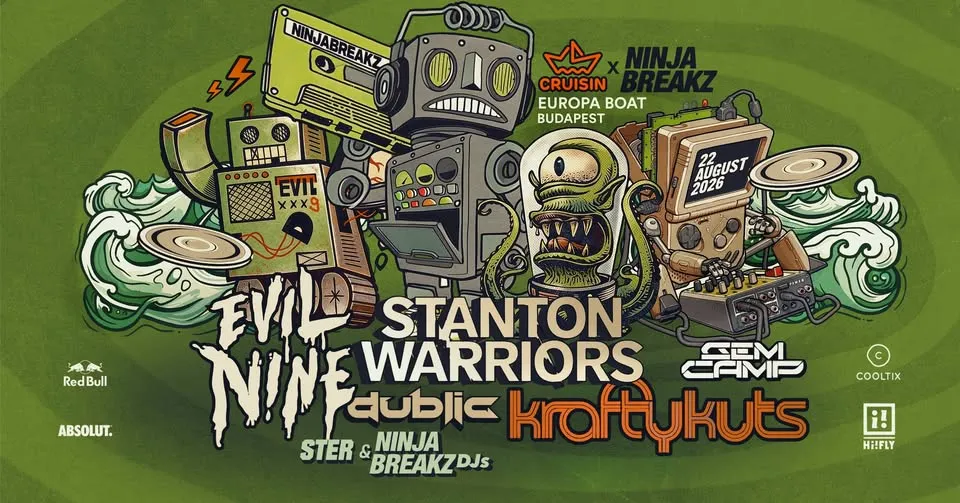 Cruisin x Ninjabreakz w/ Stanton Warriors / Krafty Kuts / Evil Nine