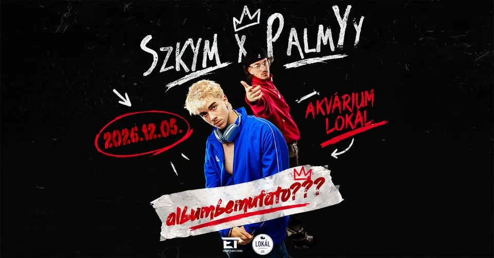 Szkym és Palmyy albumbemutato???