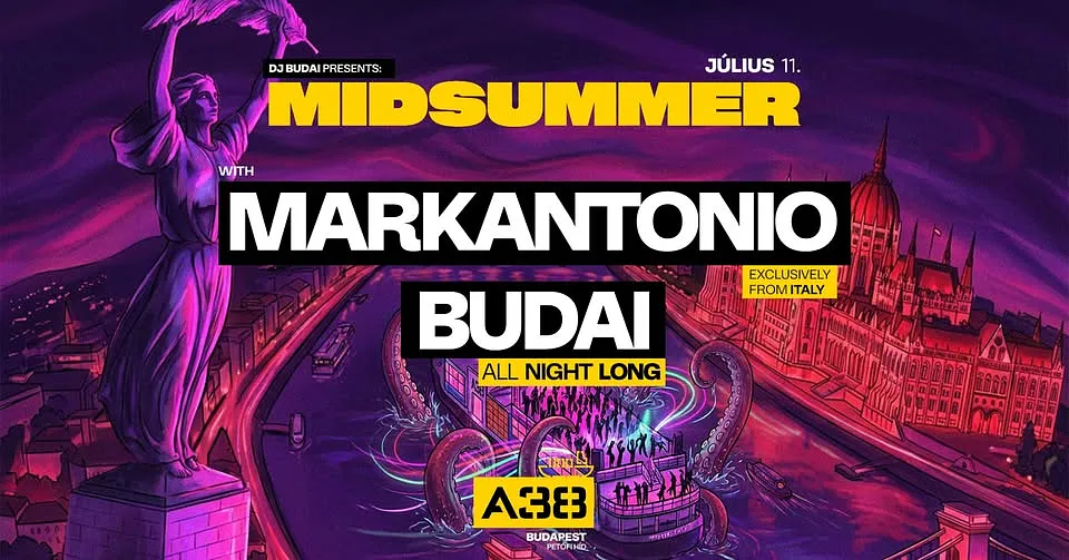 MIDSUMMER w/ MARKANTONIO & DJ BUDAI