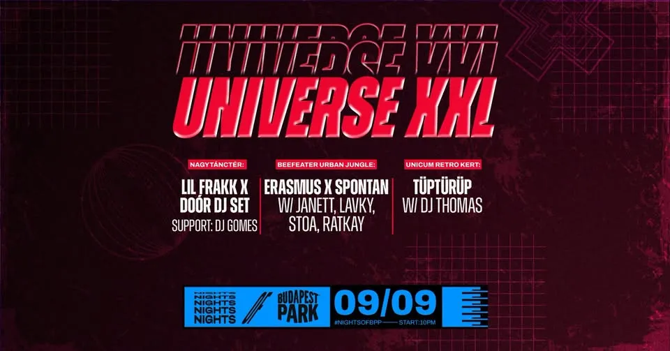 UNIVERSE XXL w/ Lil Frakk x Doór DJ set / Erasmus X Spontan w/ Janett, Lavky, Stoa, Ratkay /Tüptürüp