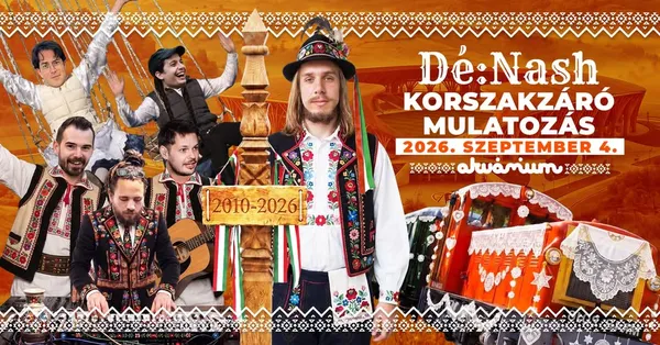Dé:Nash // Korszakzáró Mulatság // 2026.09.04. // Akvárium - NagyHall