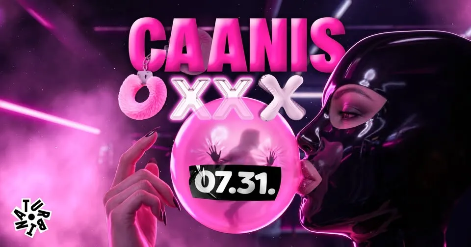 CAANIS XXX BIRTHDAY EDITION // TURBINA