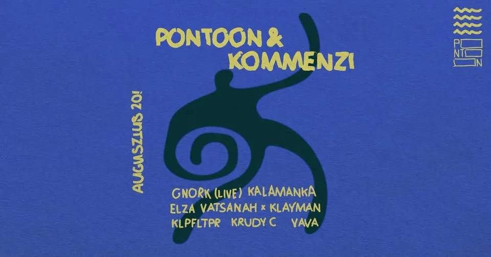 Pontoon x Kommenzi pres. Augusztus 20.