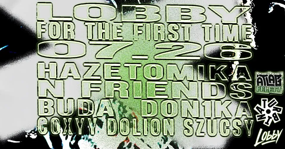 Hazetomika n Friends presented by Lobby // Turbina