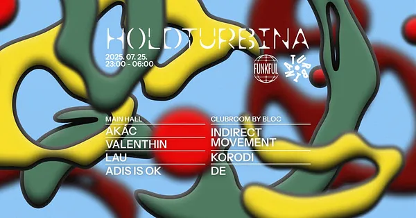 Holdturbina w// Akác, Valenthin, Lau, Adis Is Ok | Klub Szoba by Bloc: Indirect Movement, Korodi, DE