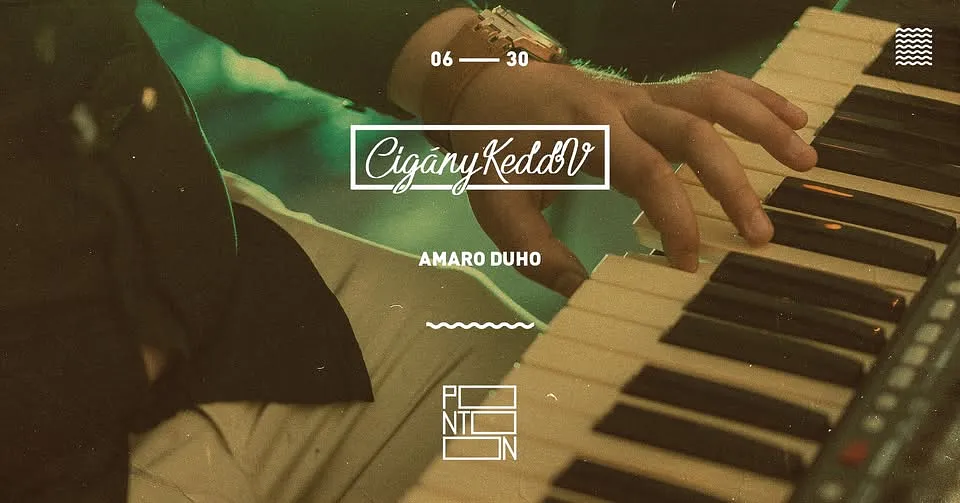CigányKeddV: Amaro Duho ~ Pontoon