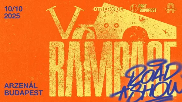 RAMPAGE ROADSHOW: BUDAPEST @Arzenál