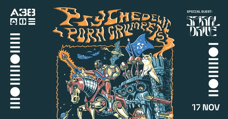 Psychedelic Porn Crumpets (AU) | Spiral Drive (DE) // A38 Hajó
